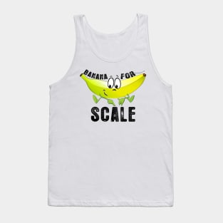 Funny And Cute Banana For Scale Tank Top